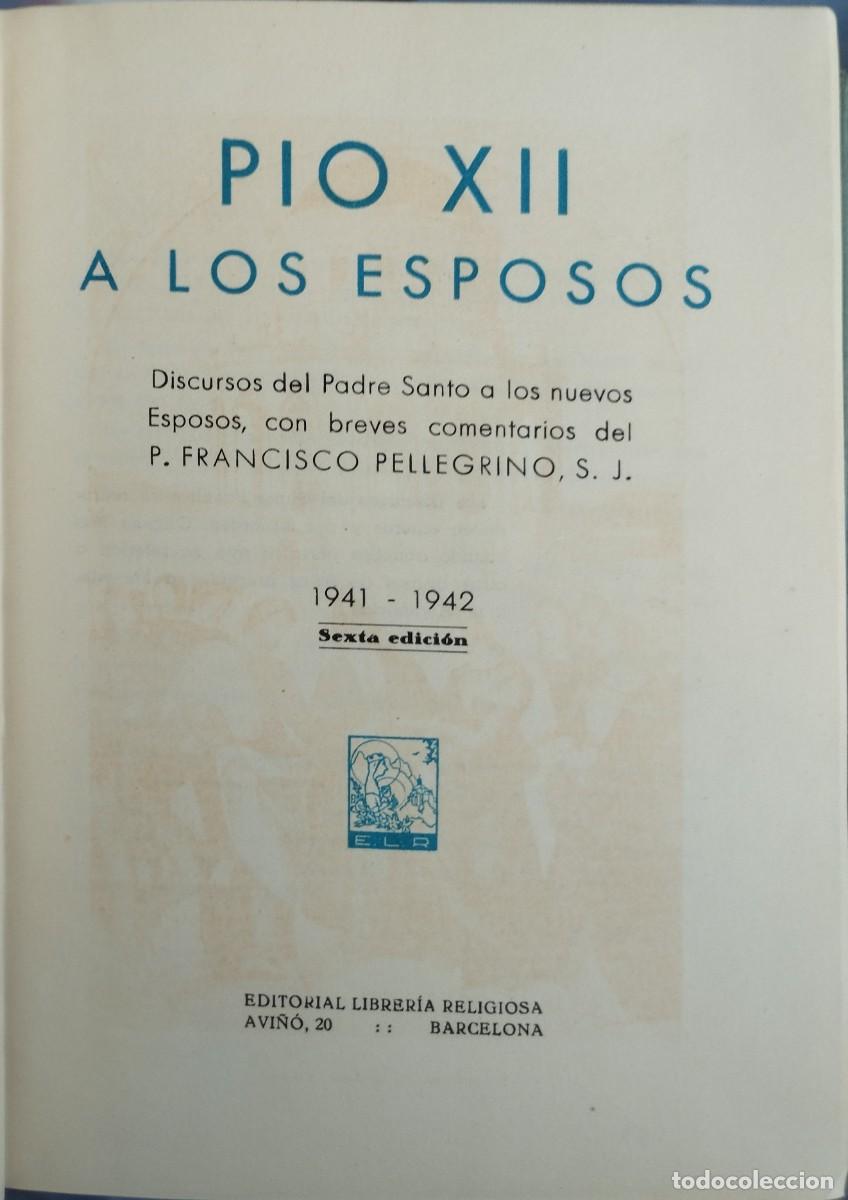 Libros de segunda mano: P&iacute;o XII a los Esposos (1941-1942) compilador Francisco Pellegrino S.J.