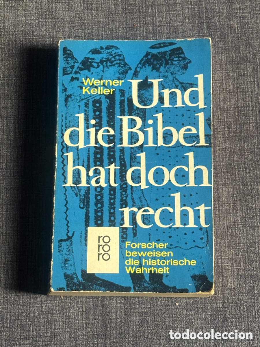 Libros de segunda mano: Und die Bibel hat doch recht - Werner Keller (1964) rororo Vintage German Ed.