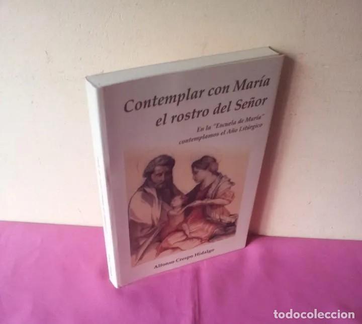 Libri di seconda mano: ALFONSO CRESPO HIDALGO - CONTEMPLAR CON MARIA EL ROSTRO DEL SE&Ntilde;OR - OBISPADO DE MALAGA 2003