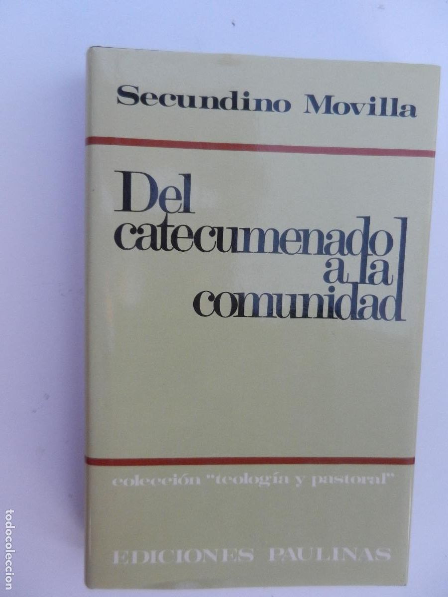 Libros de segunda mano: DEL CATECUMENADO A LA COMUNIDAD - SECUNDINO MOVILLA - EDICIONES PAULINAS 1982.