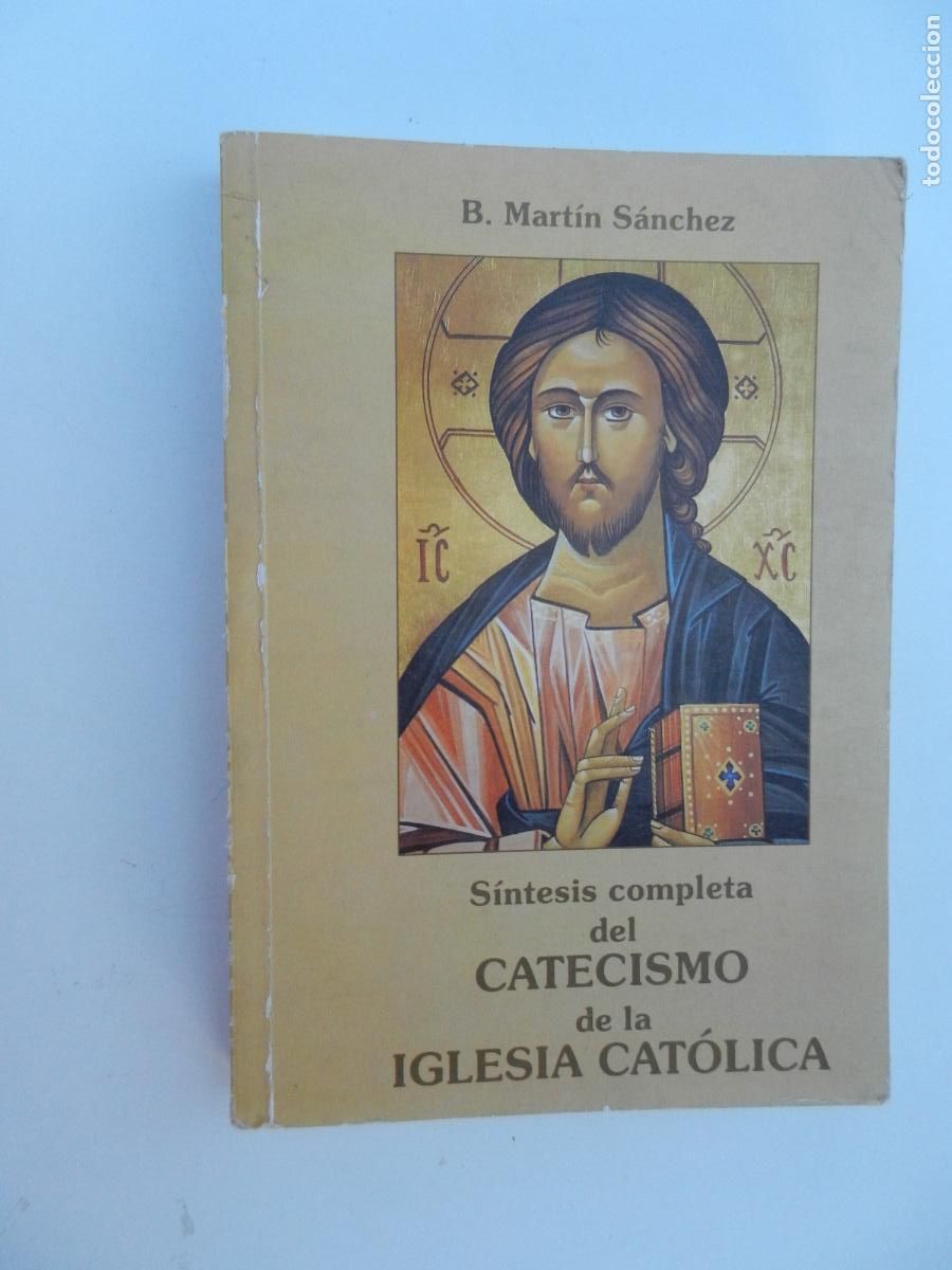 Libros de segunda mano: S&Iacute;NTESIS COMPLETA DEL CATECISMO DE LA IGLESIA CAT&Oacute;LICA - B. MART&Iacute;N S&Aacute;NCHEZ - APOSTOLADO MARIANO 1995
