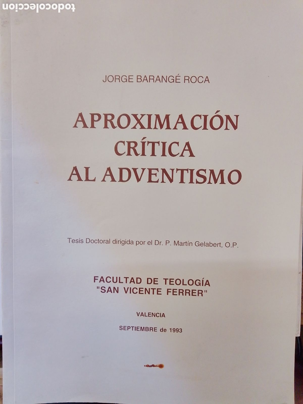 Libros de segunda mano: APROXIMACION CRITICA AL ADVENTISMO. BARANGE ROCA, JORGE. ESIN. 1994