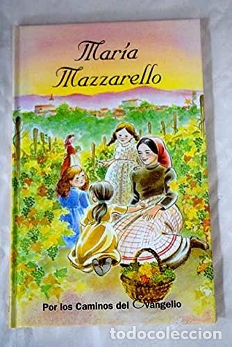 Libros de segunda mano: Mar&iacute;a Mazzarello. Por los caminos del Evangelio