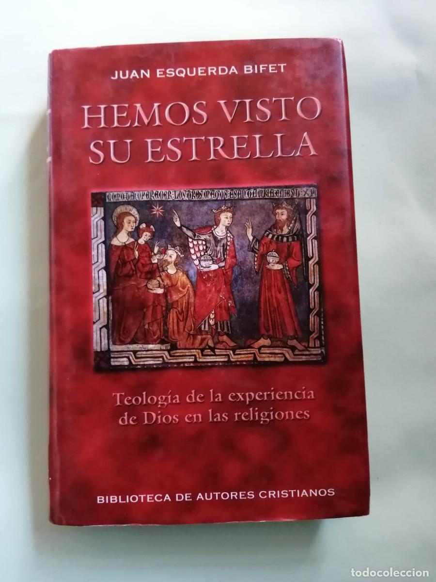 Libros de segunda mano: HEMOS VISTO SU ESTRELLA (JUAN ESQUERDA BIFET)