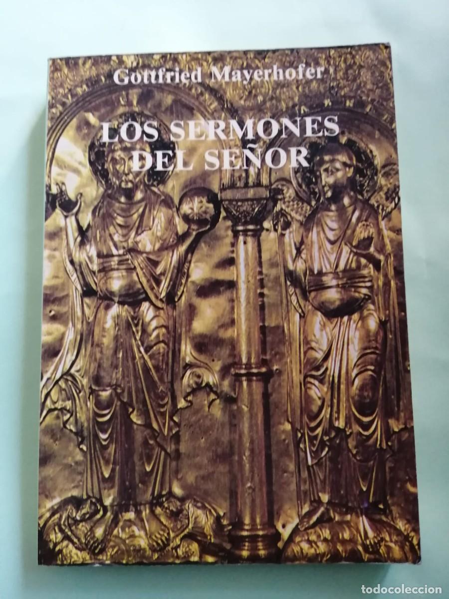 Libros de segunda mano: LOS SERMONES DEL SE&Ntilde;OR (GOTTFRIED MAYERHOFER)