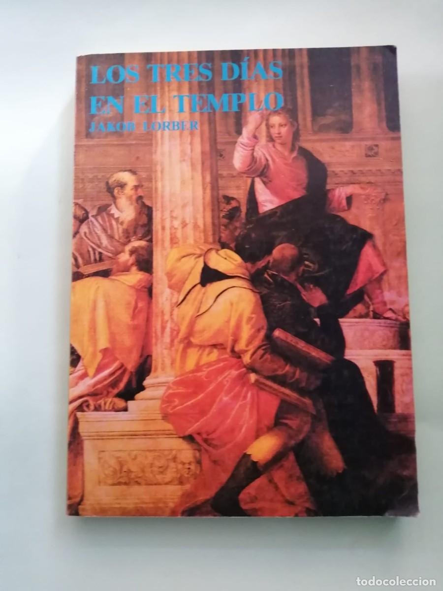 Libros de segunda mano: LOS TRES DIAS EN EL TEMPLO (JAKOB LORBER)
