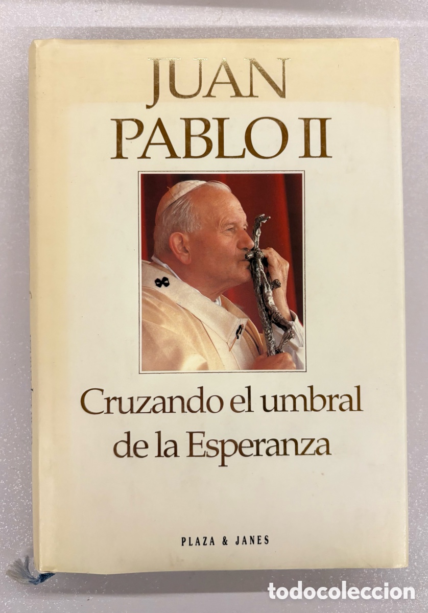 Livros em segunda m&atilde;o: (L709) CRUZANDO EL UMBRAL DE LA ESPERANZA - JUAN PABLO II - 1&ordf; ed. 1994