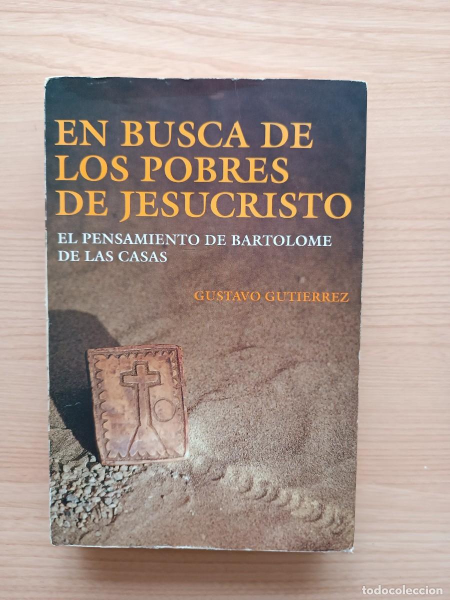 Libros de segunda mano: En busca de los pobres de Jesucristo. El pensamiento de Bartolom&eacute; de las Casas - Gustavo Guti&eacute;rrez
