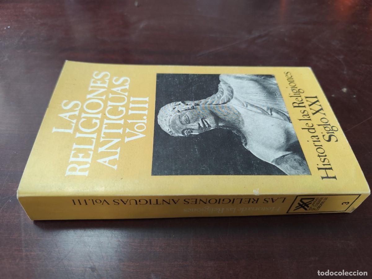Libros de segunda mano: LAS RELIGIONES ANTIGUAS III (3) - PUECH, HENRI-CHARLES / ZUX 04 / SIGLO XXI