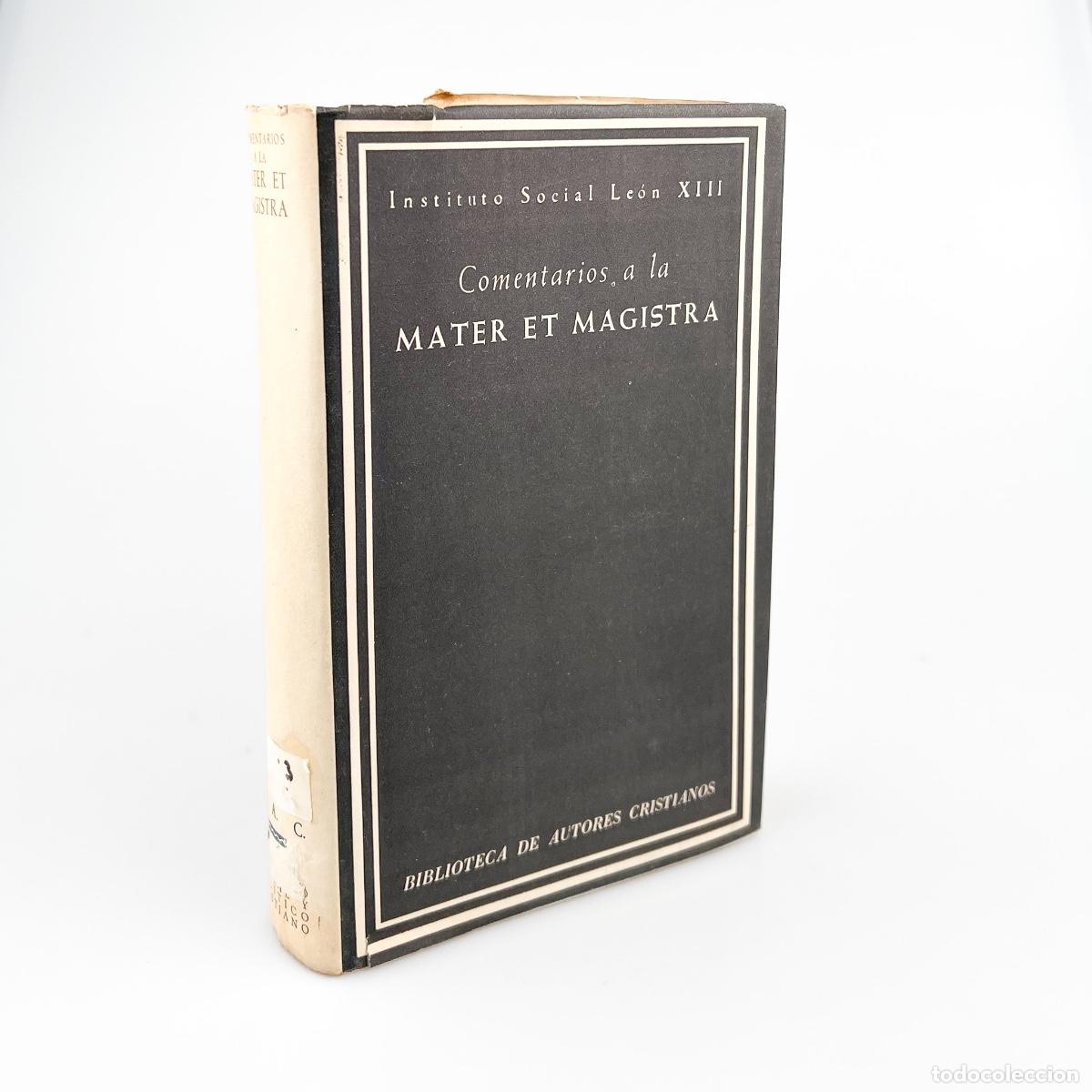 Libros de segunda mano: Comentarios a la Mater et Magistra, Instituto Social Le&oacute;n XIII B.A.C.