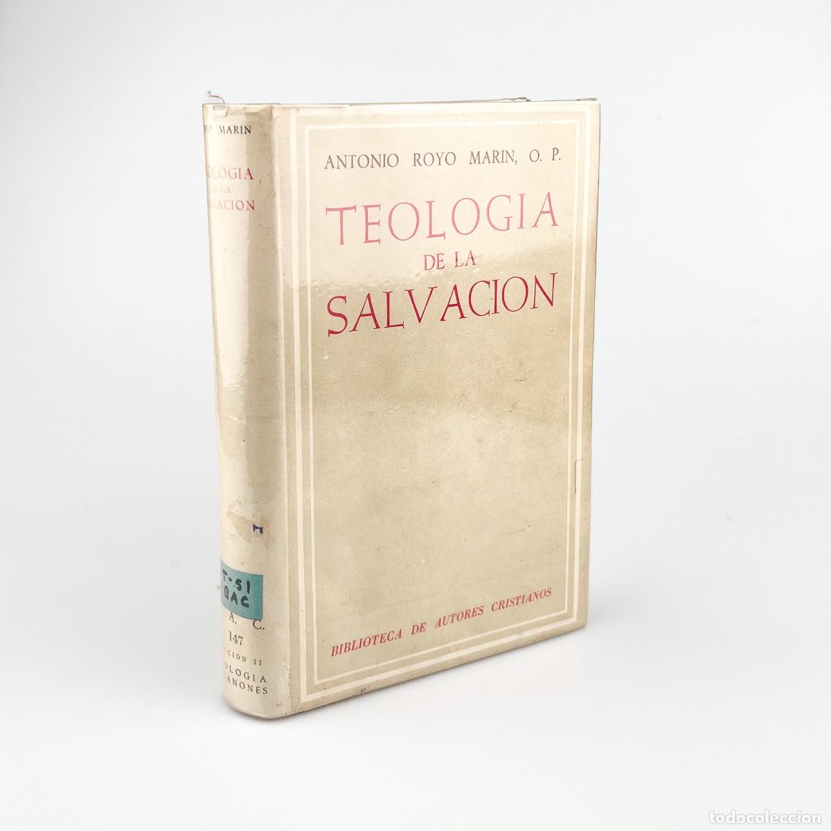 Libros de segunda mano: Teolog&iacute;a de la Salvaci&oacute;n, Antonio Royo Mar&iacute;n, O.P. B.A.C.