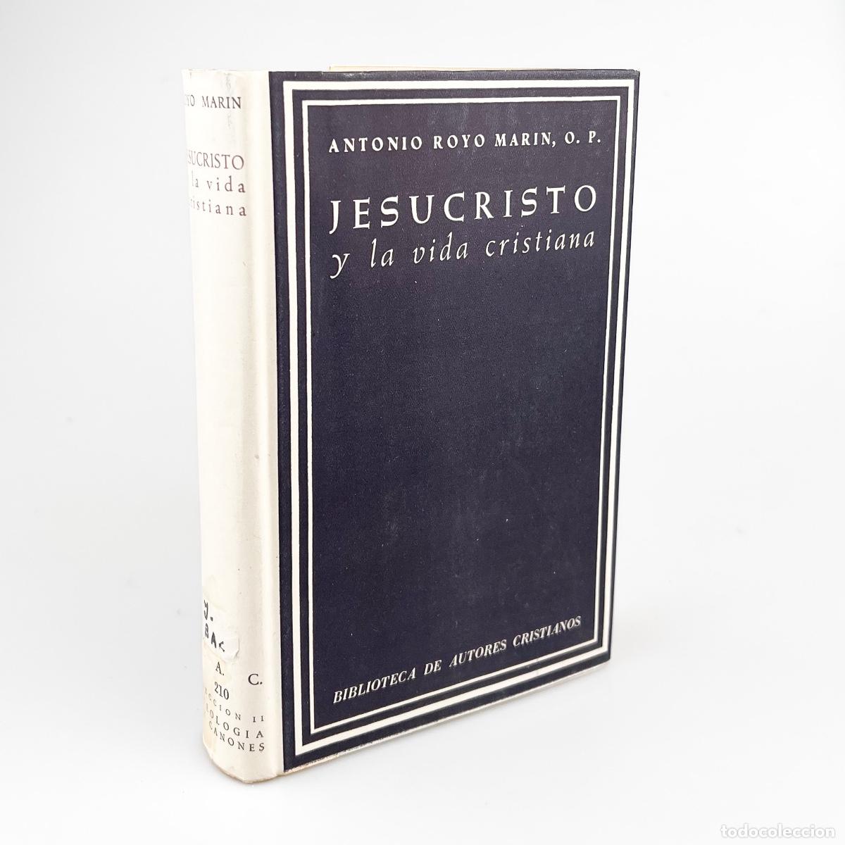 Libros de segunda mano: Jesucristo y la vida cristiana, Antonio Royo Mar&iacute;n, O.P. BAC