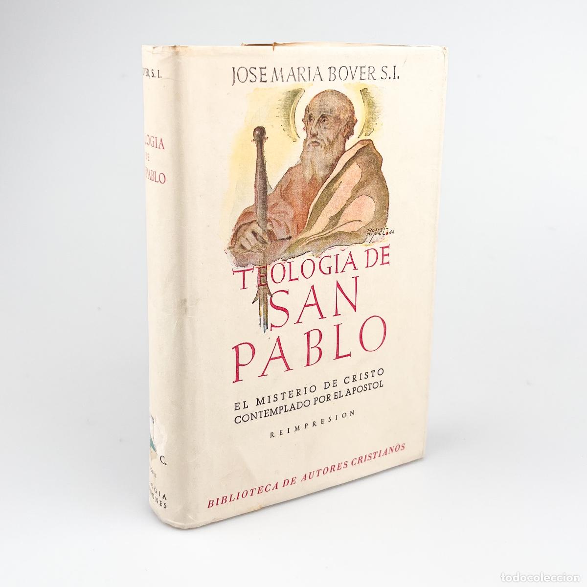 Libros de segunda mano: Teolog&iacute;a de San Pablo, R.P. Jose M. Bover, S.I. BAC