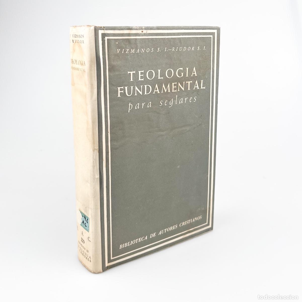 Libros de segunda mano: Teolog&iacute;a Fundamental para Seglares, Vizmanos S.I - Riudor S.I. BAC