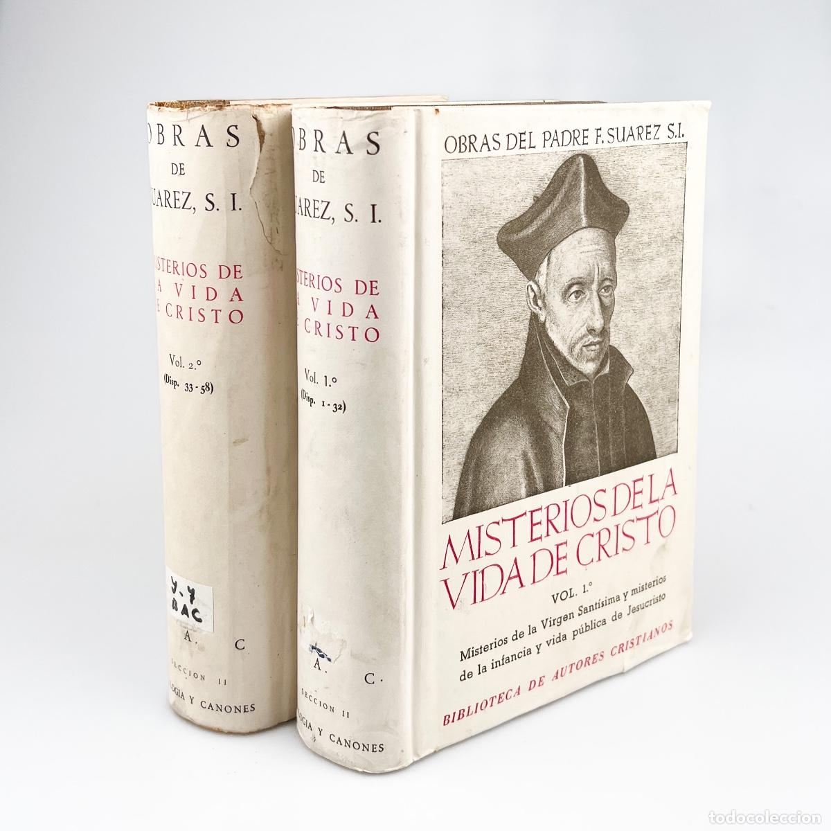 Libros de segunda mano: Misterios de la Vida de Cristo Vol. 1 y 2 Obras del Padre F. Suarez S.I. BAC