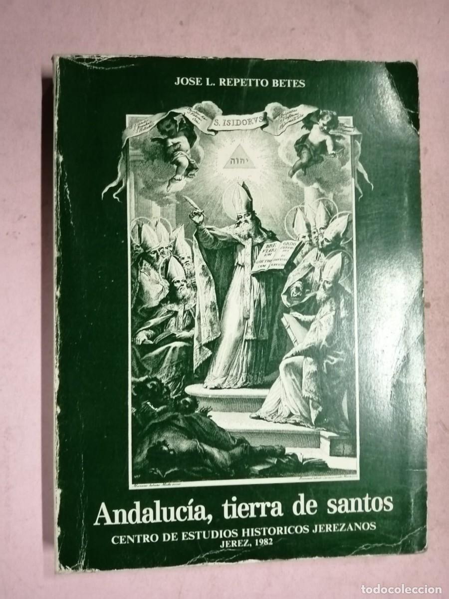 Libros de segunda mano: ANDALUCIA, TIERRA DE SANTOS. CENTRO DE ESTUDIOS JEREZANOS 1982