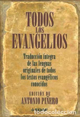 Libros de segunda mano: Todos los Evangelios. - Antonio Pi&ntilde;ero.