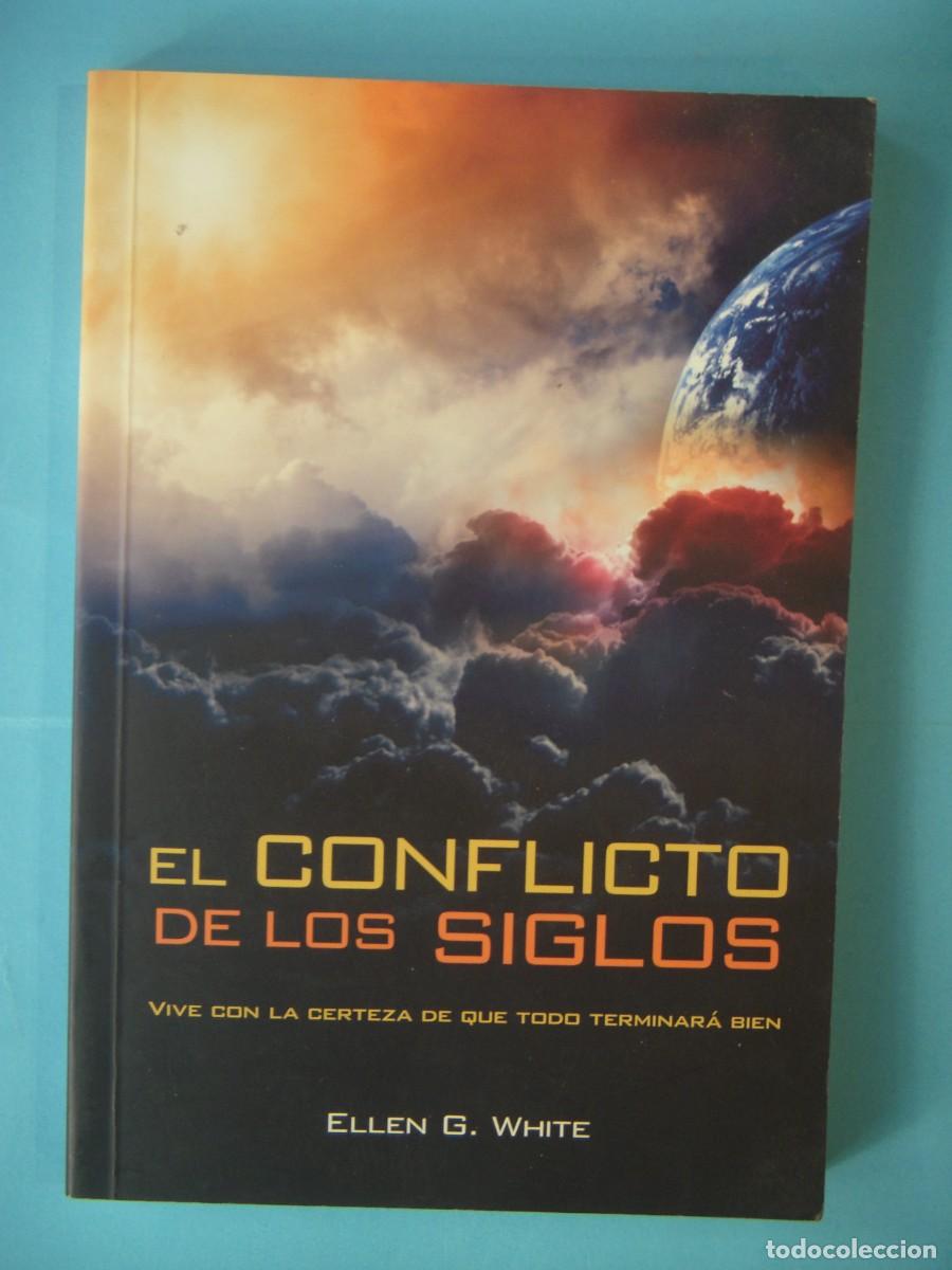 Libros de segunda mano: EL CONFLICTO DE LOS SIGLOS - ELLEN G. WHITE - SAFELIZ, 2013 1&ordf; EDICION (BUEN ESTADO)