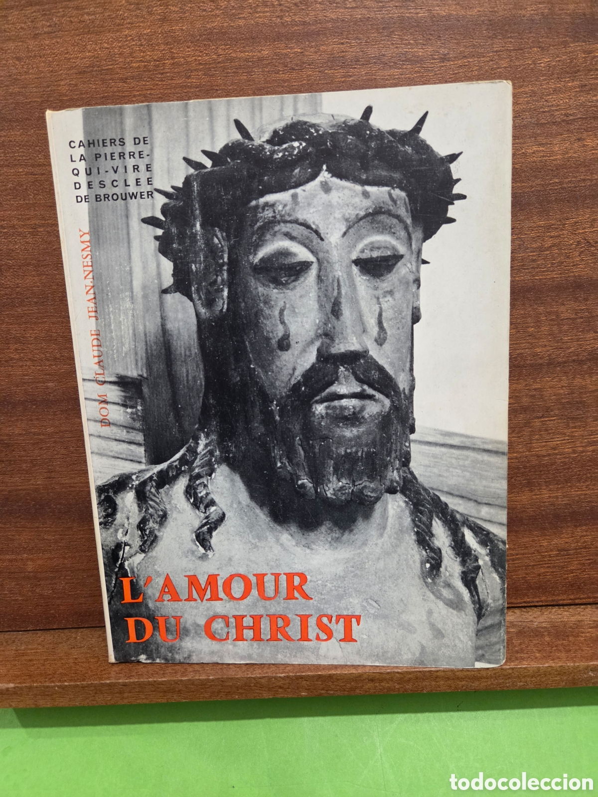 Libros de segunda mano: &rdquo;&rdquo;L' AMOUR DU CHRIST&rdquo;&rdquo;...DESCLEE DE BROUWER...1959...