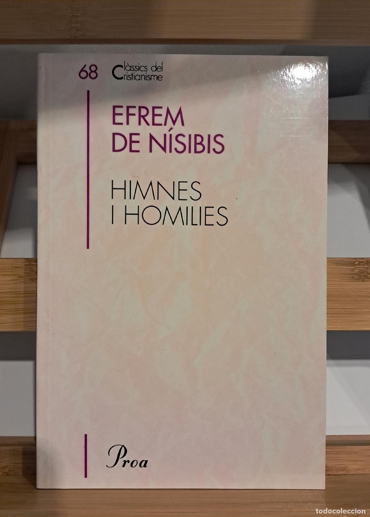 Libros de segunda mano: HIMNES I HOMILIES. Efrem de N&iacute;sibis. Proa 1997