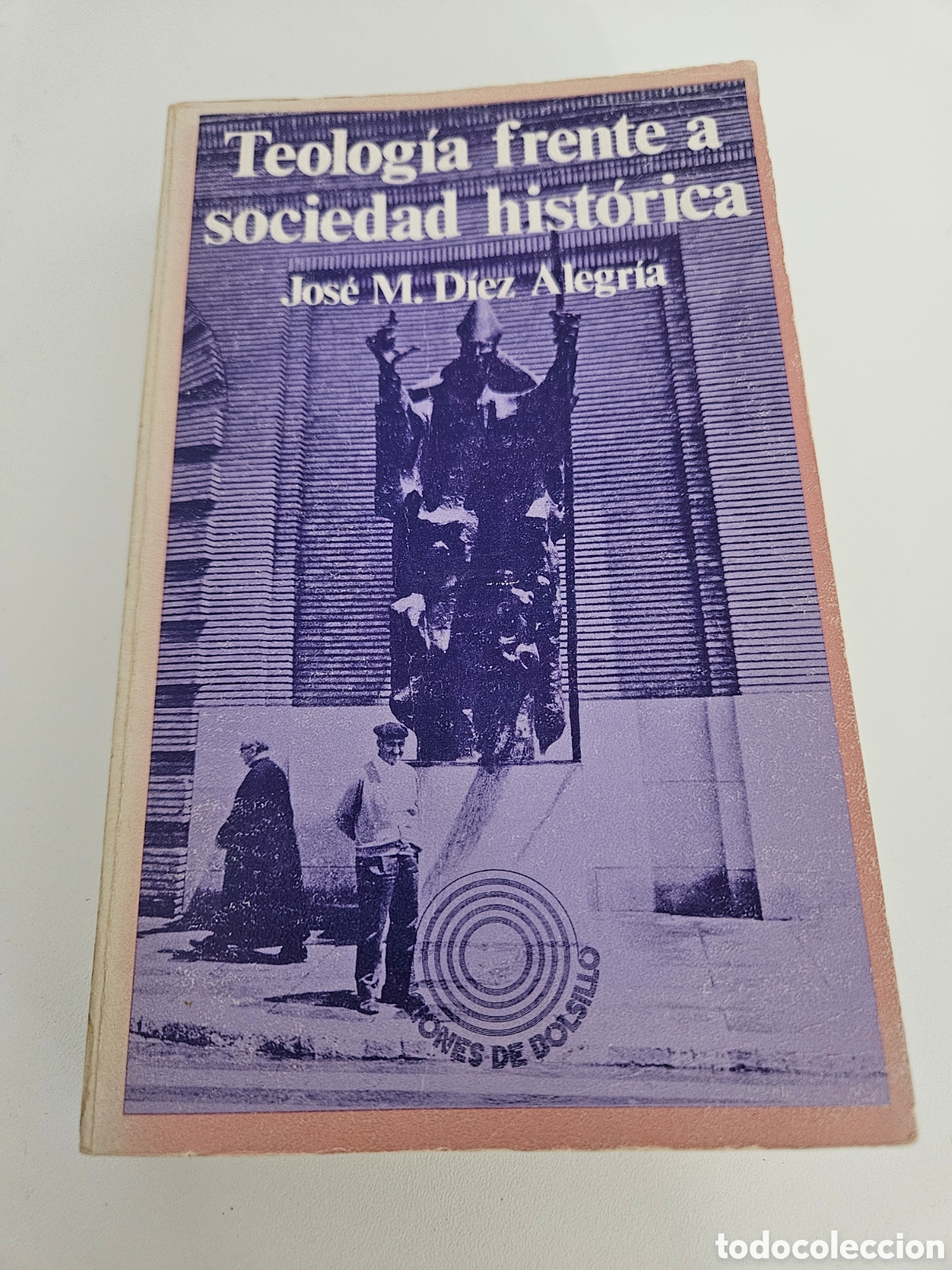 Libros de segunda mano: , teolog&iacute;a frente a Sociedad Hist&oacute;rica de Josema Jos&eacute; M D&iacute;ez Alegr&iacute;a