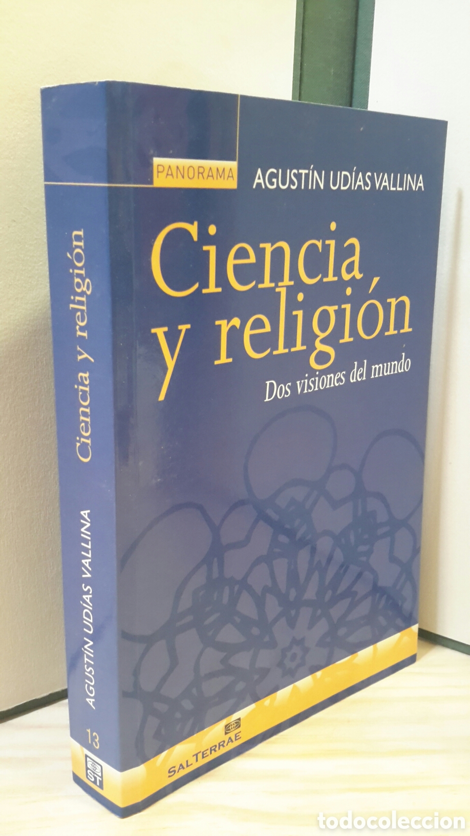 Libri di seconda mano: Agustin Udias Vallina. Ciencia y Religion.