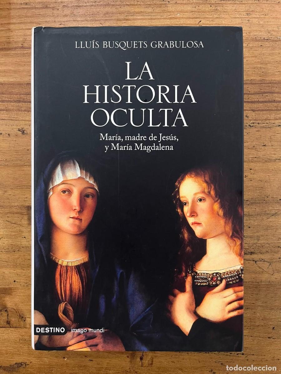 Libros de segunda mano: La Historia Oculta (Llu&iacute;s Busquets Grabulosa)