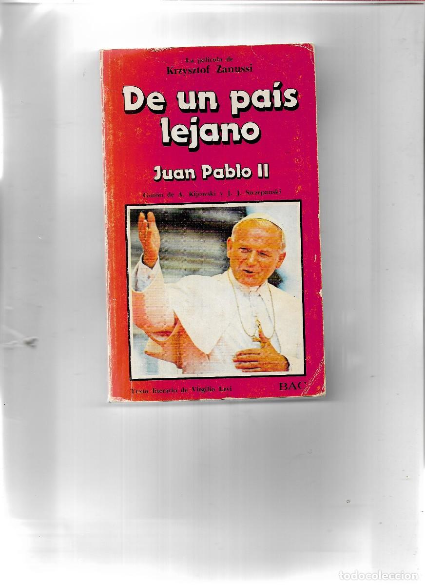Libros de segunda mano: JUAN PABLO II DE UN PAIS LEJANO