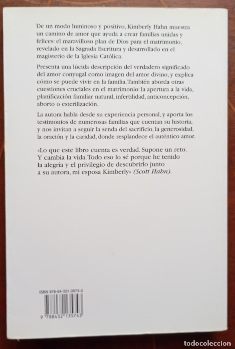 Libros de segunda mano: Kimberly Hahn EL AMOR QUE DA VIDA - Foto 3