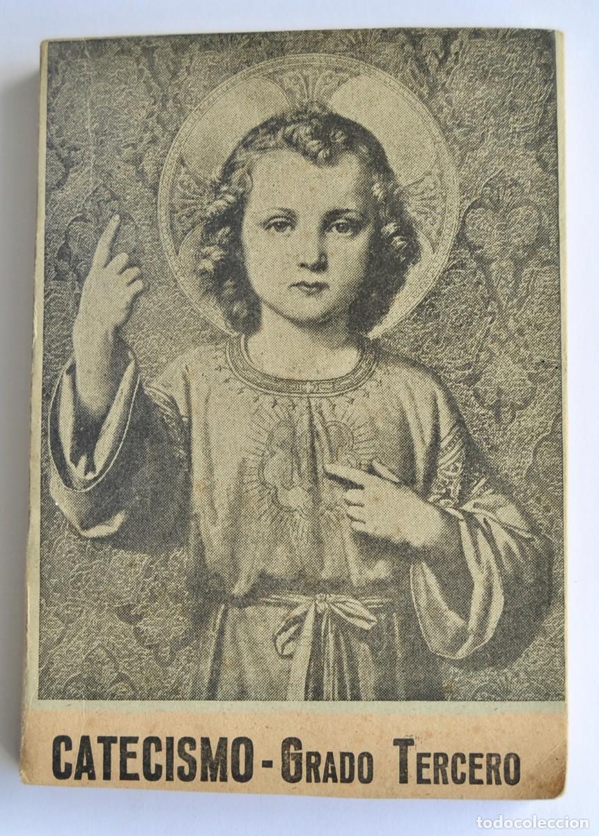 Libros de segunda mano: Catecismo -Grado Tercero-. Catecismo de la Doctrina Cristiana. Ilustrado. Zaragoza, 1941.