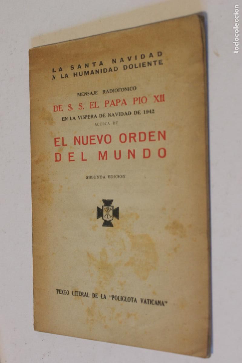 Libros de segunda mano: LA SANTA NAVIDAD Y LA HUMANIDAD DOLIENTE - MENSAJE RADIOFONICO -PAPA PIO XII - 1942