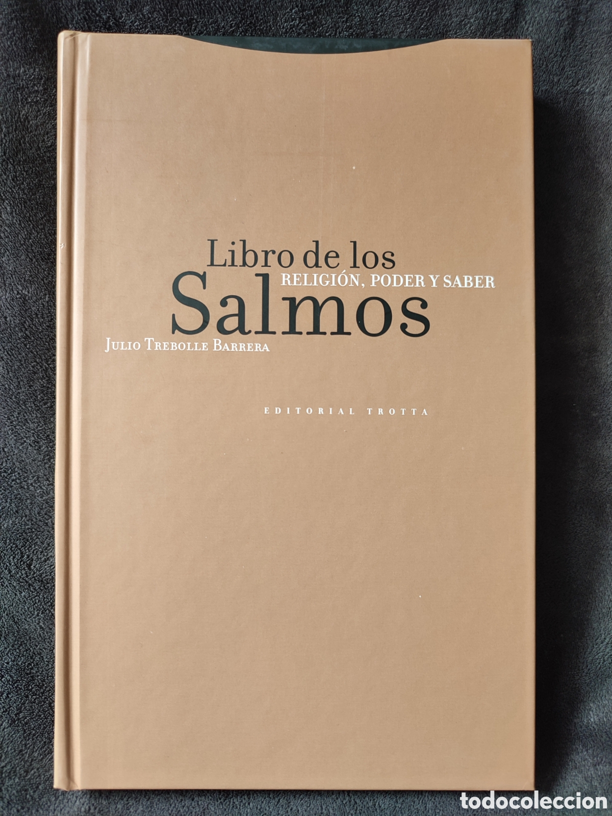 Libros de segunda mano: Libro de los salmos religi&oacute;n poder y saber Julio Trebolle Barrera