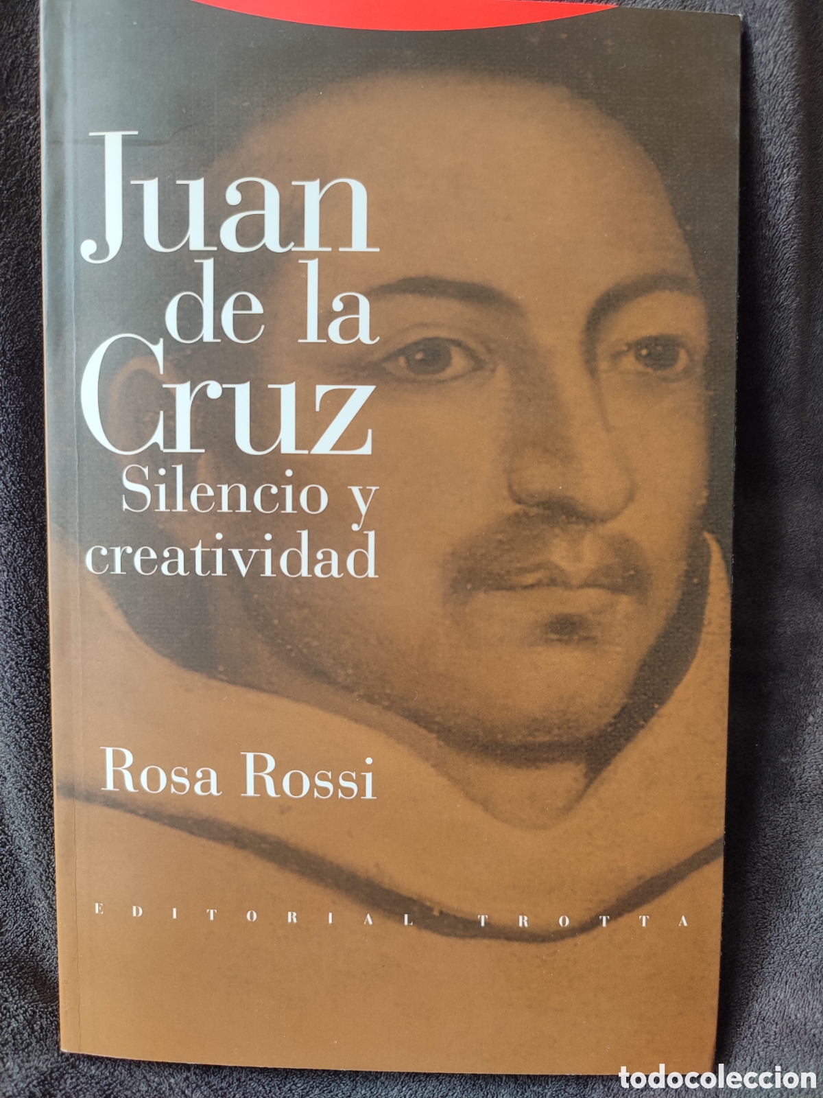 Libros de segunda mano: Juan de la Cruz silencio y creatividad Rosa Rossi