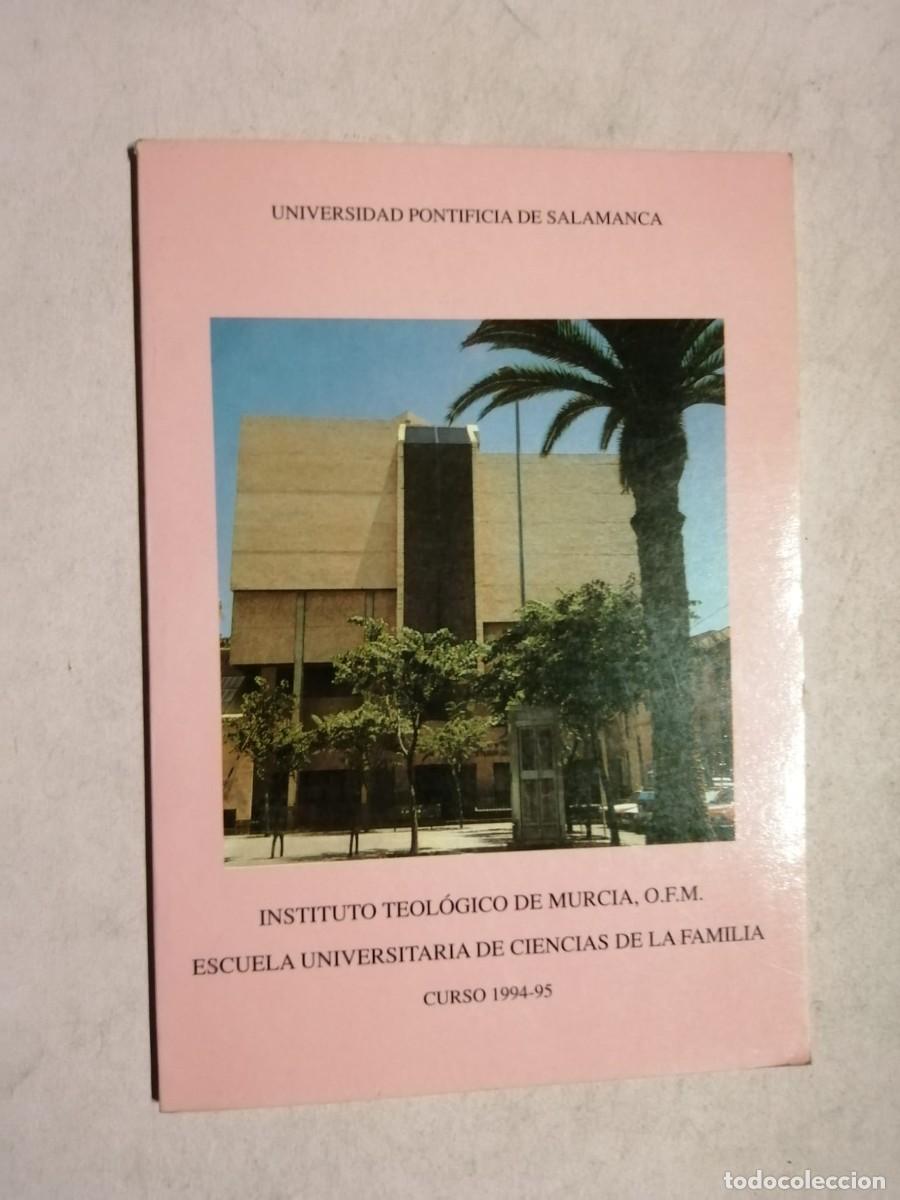 Libros de segunda mano: INSTITUTO TEOLOGICO DE MURCIA - ESCUELA UNIVERSITARIA DE CIENCIAS DE LA FAMILIA (CURSO 1994 - 95)