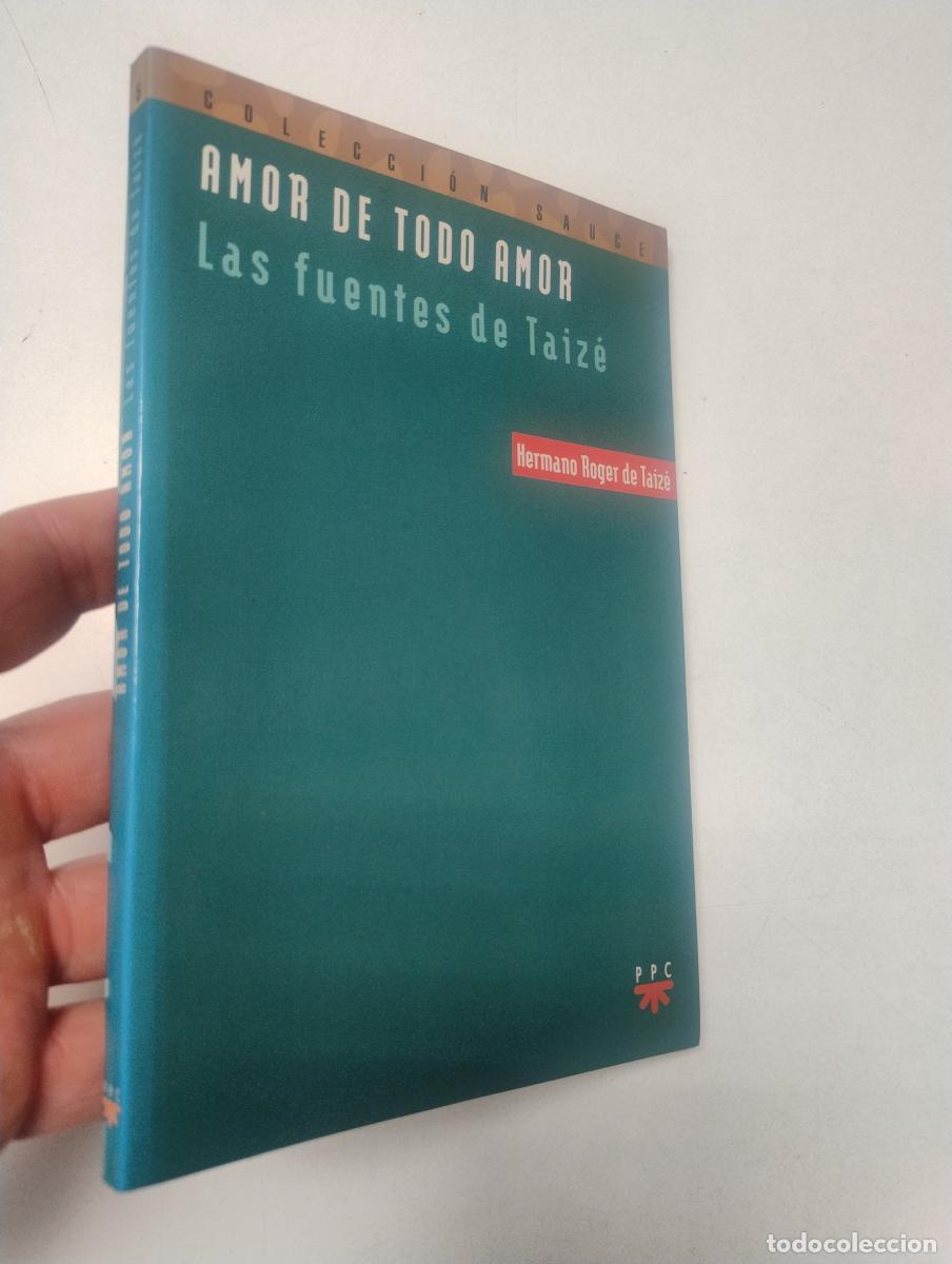 Libros de segunda mano: Amor de todo amor - Hermano Roger de Taiz&eacute;