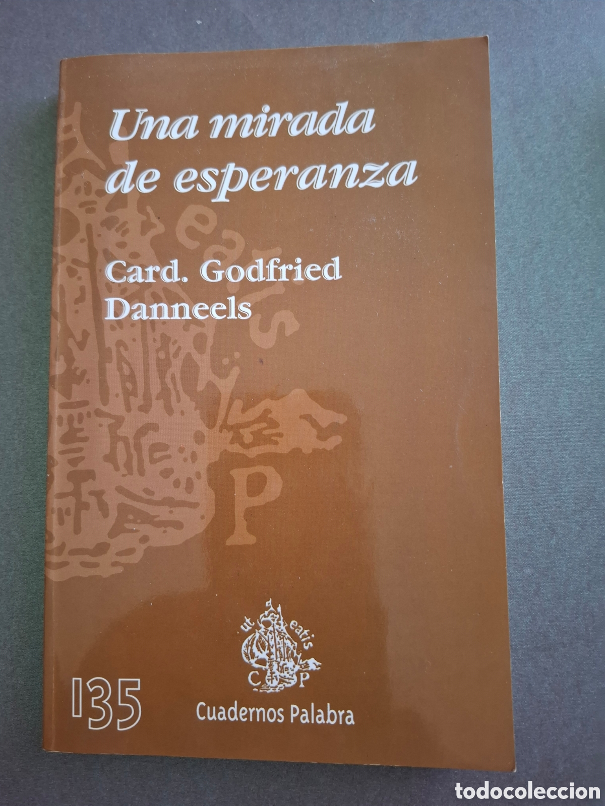 Libros de segunda mano: Una mirada de esperanza - Card. Godfried - 2001