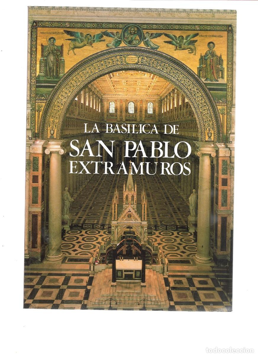 Libros de segunda mano: LA BASILICA DE SAN PABLO EXTRAMURO NOTAS HISTORICAS