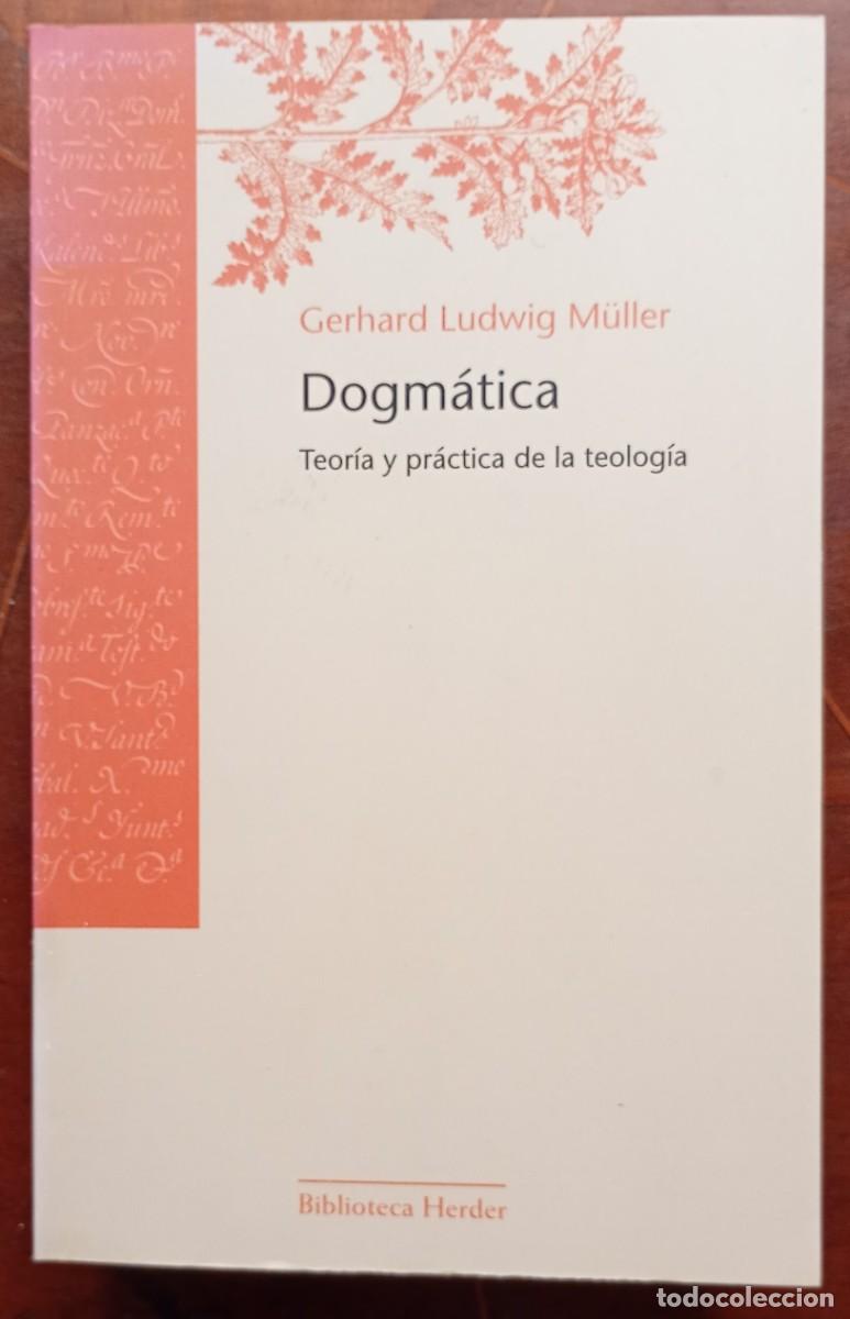 Libros de segunda mano: Gerhard Ludwig Muller DOGMATICA Teoria y practica de la teologia