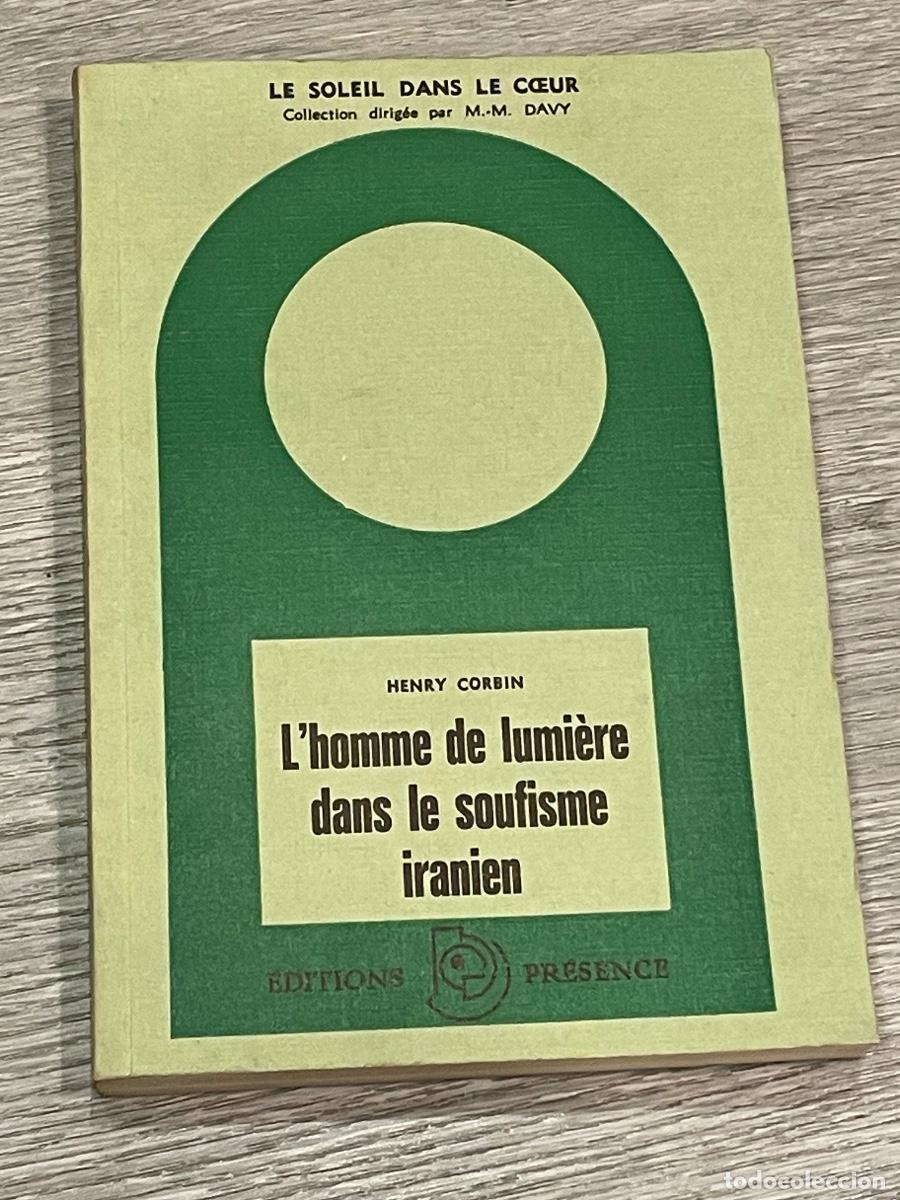 Libri di seconda mano: HENRY CORBIN - L'HOMME DE LUMI&Egrave;RE DANS LE SOUFISME IRANIEN - ED.PRESENCE 1971