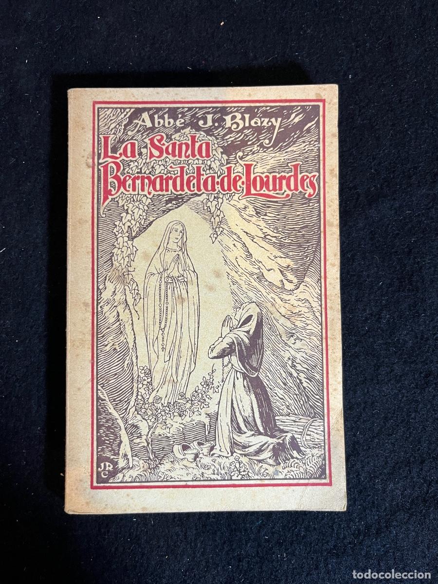 Gebrauchte B&uuml;cher: Libro Santa Bernardeta Lourdes 1929 Editorial Balmes catal&aacute;n religioso antiguo vintage