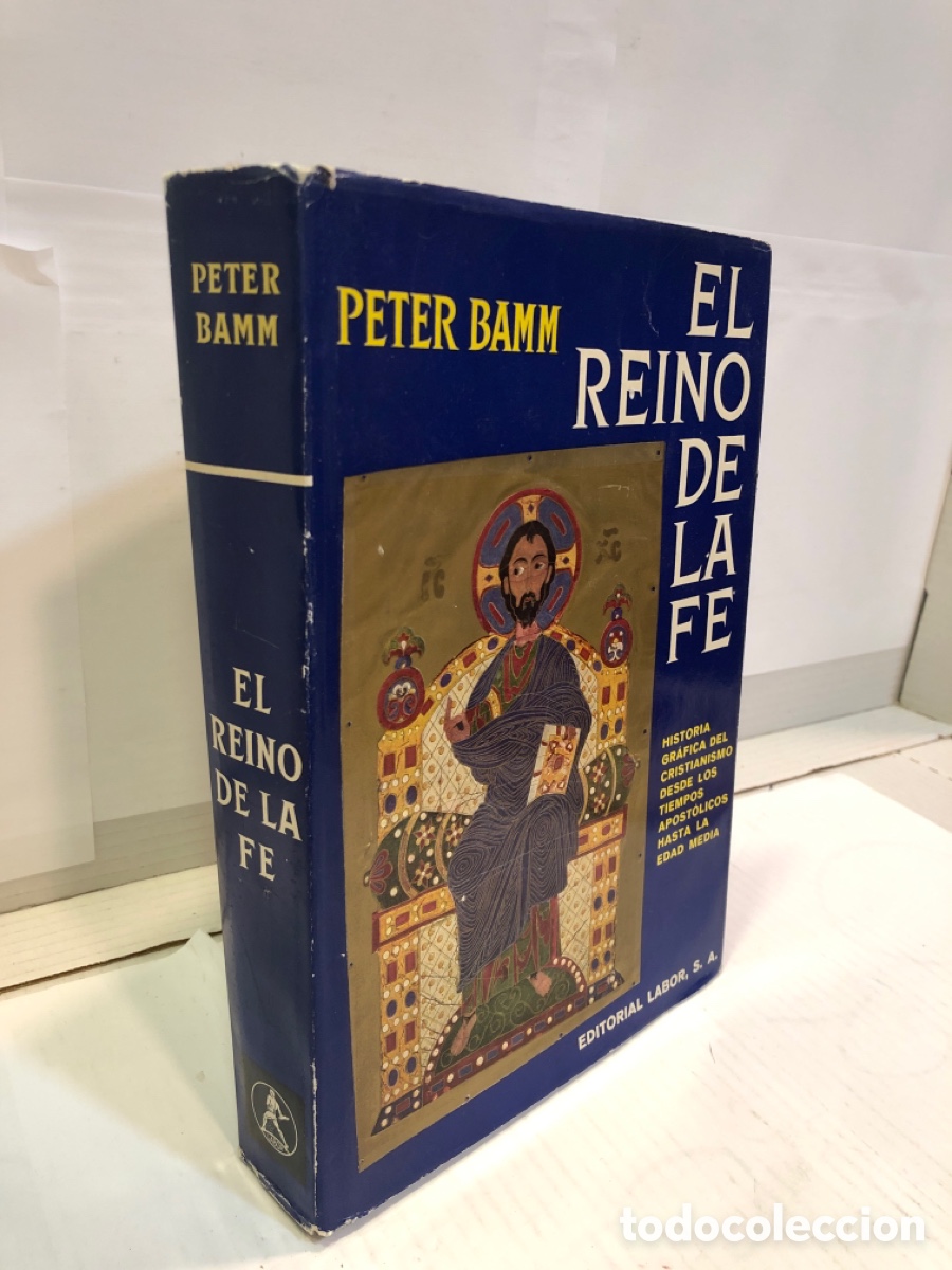 Second hand books: Peter Bamm - El reino de la fe