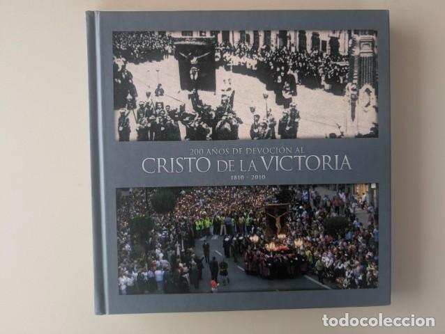 Livros em segunda m&atilde;o: 200 A&Ntilde;OS DE DEVOCION AL CRISTO DE LA VICTORIA (1810-2010)