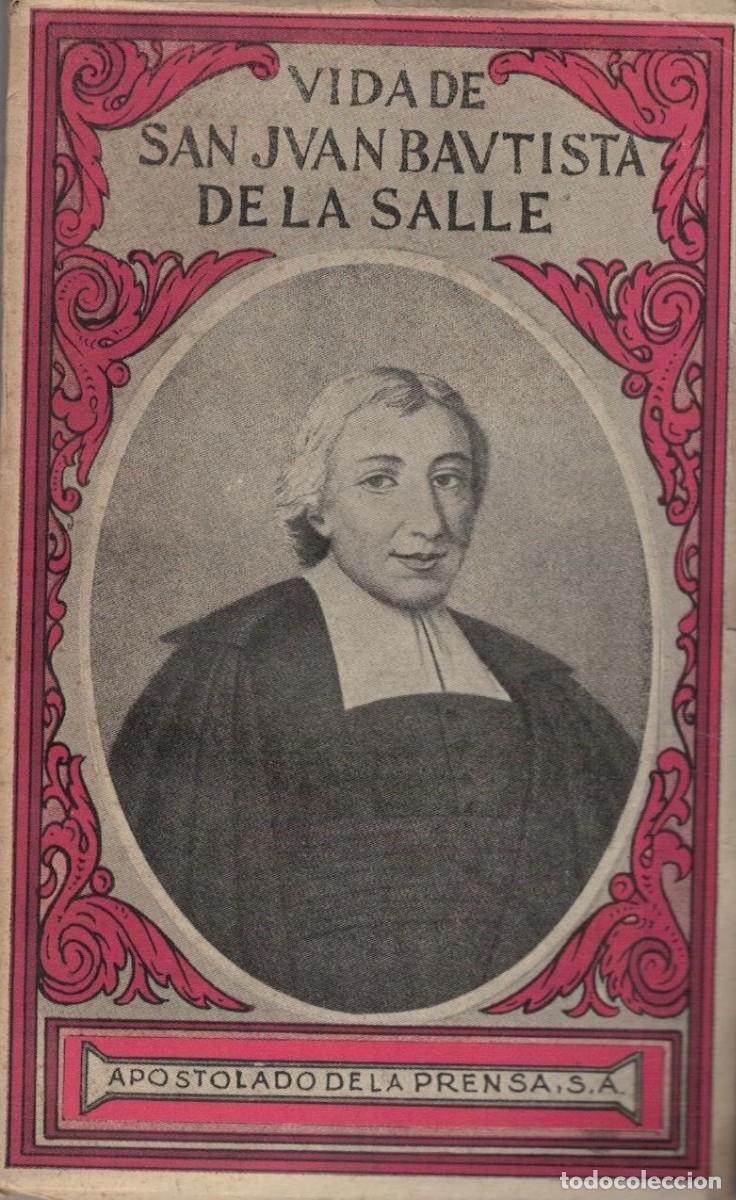 Libros de segunda mano: VIDA DE SAN JUAN BAUTISTA DE LA SALLE. GARZON, FRANCISCO. A-SANTOS-043