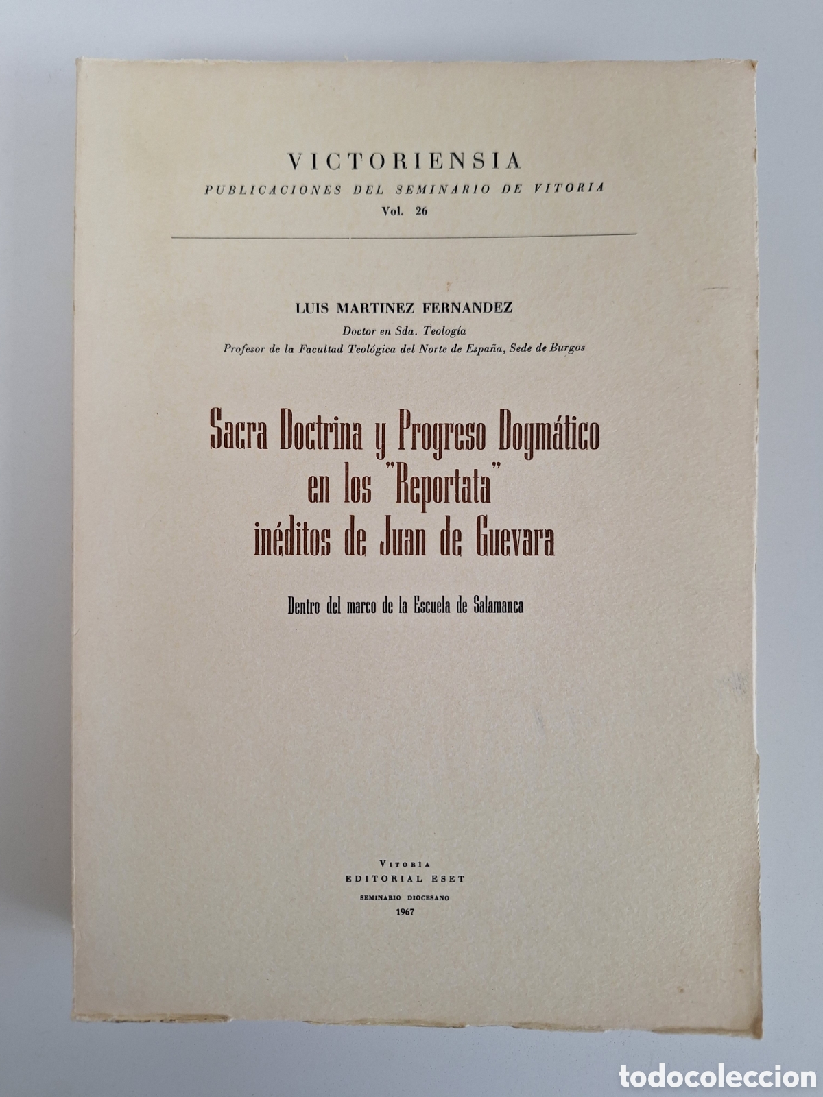 Libros de segunda mano: LUIS MARTINEZ, Sacra doctrina y progreso dogmatico en los Reportata ineditos de Juan Guevara