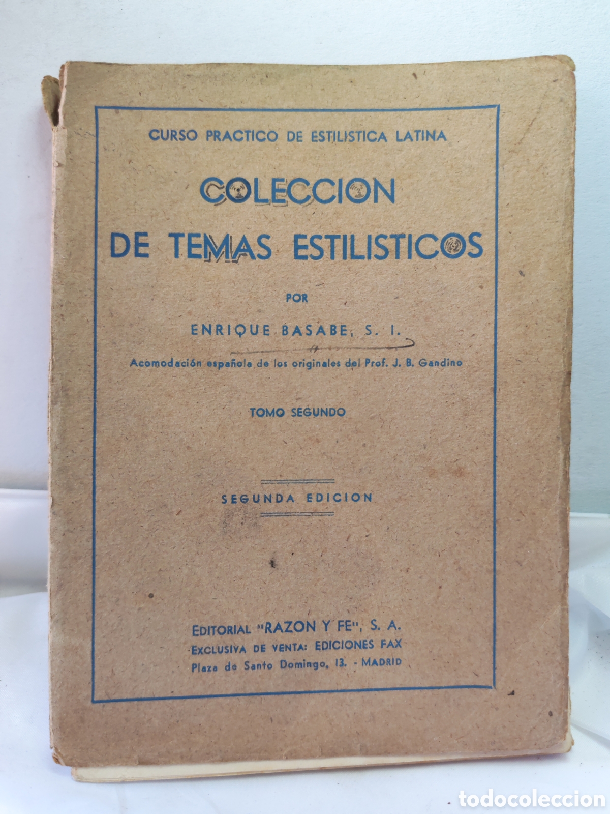 Libros de segunda mano: Curso practico de estilistica latina. Coleccion temas estilisticos. Enrique basabe. 1945.