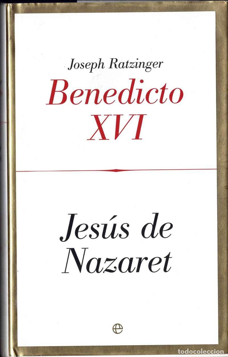 Libros de segunda mano: Jes&uacute;s de Nazaret - Joseph Ratzinger Benedicto XVI