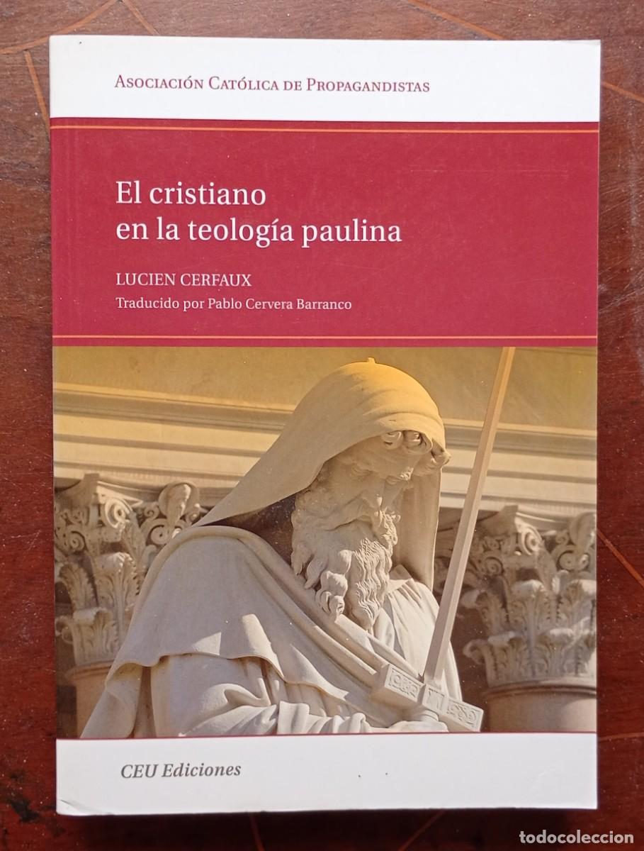 Libros de segunda mano: Lucien Cerfaux EL CRISTIANO EN LA TEOLOGIA PAULINA