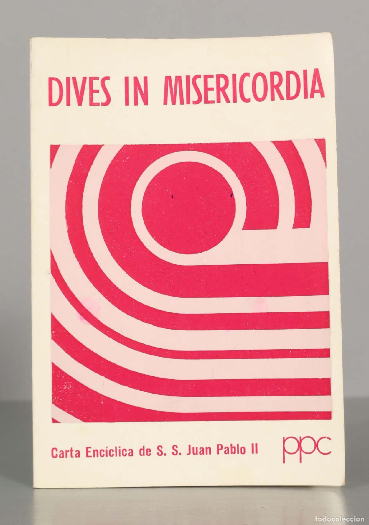 Libros de segunda mano: DIVES IN MISERICORDIA. Carta Enc&iacute;clica de S. S. Juan Pablo II