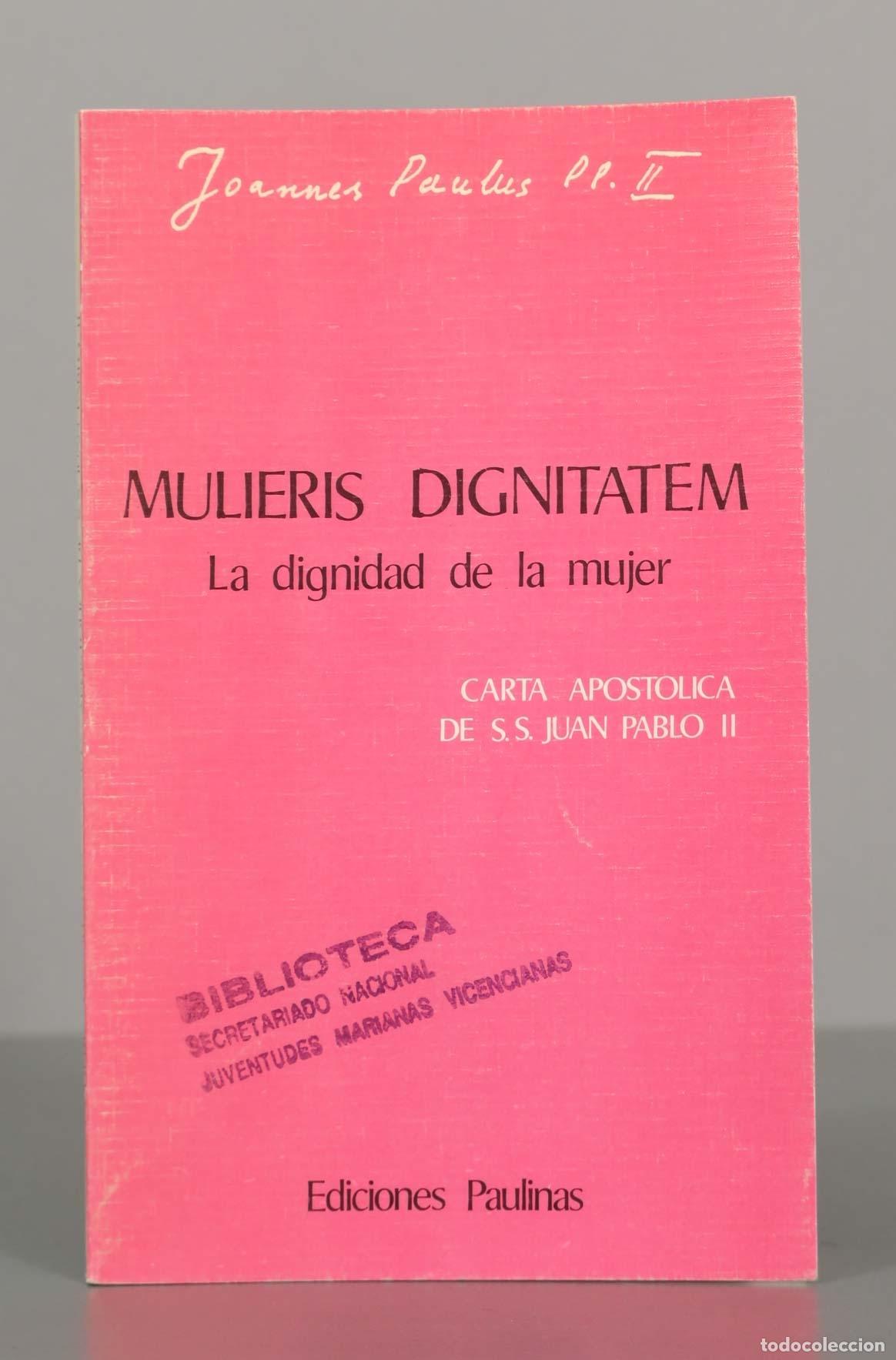 Libros de segunda mano: Joannes Paulus PP. I. MULIERIS DIGNITATEM. La dignidad de la mujer. CARTA APOSTOLICA DE S.S. JUAN PA