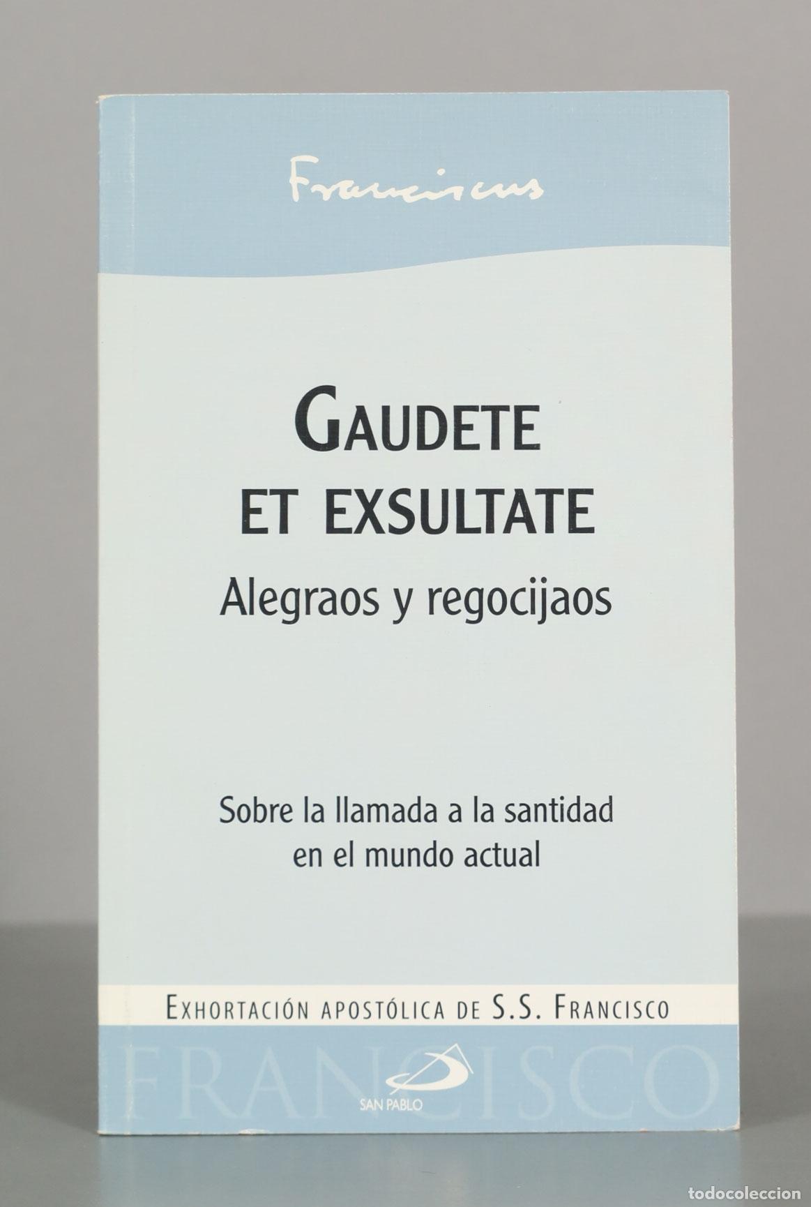 Libros de segunda mano: Franciscus. GAUDETE ET EXSULTATE. Alegraos y regocijaos